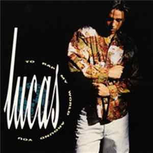 Lucas - To Rap My World Around You FLAC album