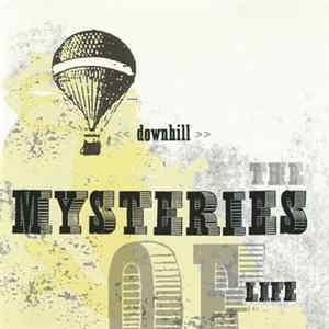The Mysteries Of Life - Downhill FLAC album