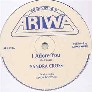 Sandra Cross - I Adore You / Sound The Alarm FLAC album