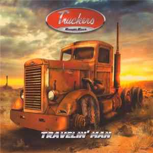 Truckers - Travelin' Man FLAC album