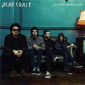 Dead Coast - US Tour Sampler FLAC album