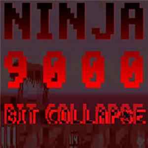 Ninja 9000 - Bit Collapse FLAC album