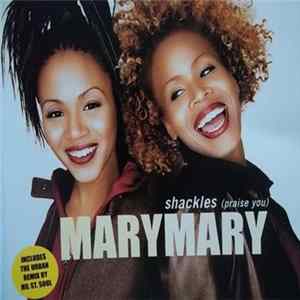 Mary Mary - Shackles (Praise You) FLAC album