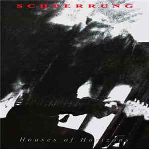 Schperrung - Houses of Horizons FLAC album