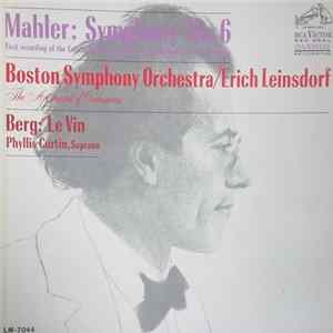 Mahler / Boston Symphony Orchestra / Erich Leinsdorf / Berg / Phyllis Curtin - Symphony No. 6 / Le Vin FLAC album