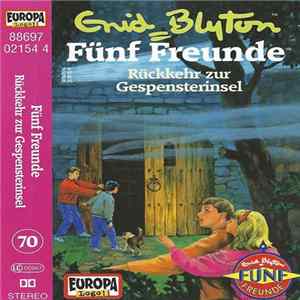 Enid Blyton - Fünf Freunde 70 - Rückkehr Zur Gespensterinsel FLAC album