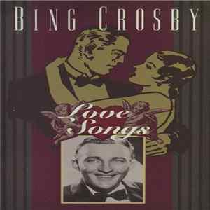 Bing Crosby - Love Songs FLAC album