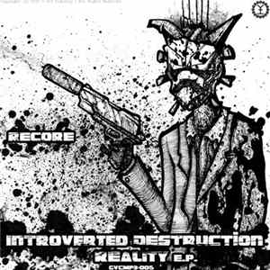Recore - Introverted Destruction Reality E.P. FLAC album