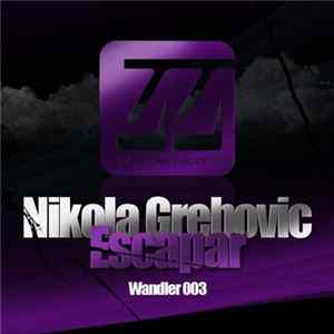Nikola Grebovic - Escapar FLAC album