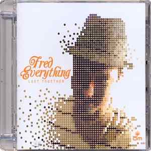 Fred Everything - Lost Together FLAC album