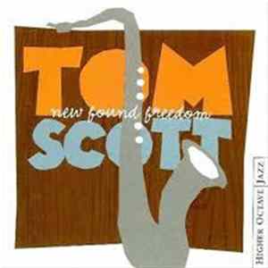 Tom Scott - New Found Freedom FLAC album