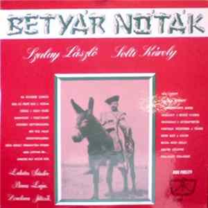 Szalay László, Solti Károly, Lakatos Sándor, Boross Lajos Zenekara - Betyár Nóták FLAC album