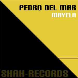 Pedro Del Mar - Mayela FLAC album