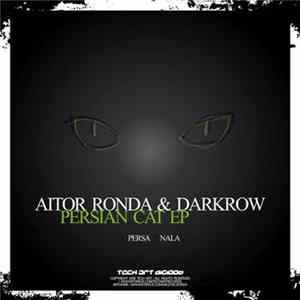 Aitor Ronda & Darkrow - Persian Cat EP FLAC album