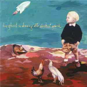 The Ghost Is Dancing - The Darkest Spark FLAC album