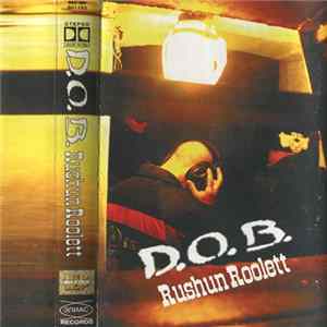 D.O.B. - Rushun Roolett FLAC album