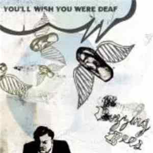 The Buzzing Bees - You'll Wish You Were Deaf FLAC album