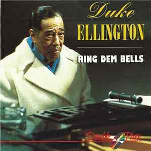Duke Ellington - Ring Dem Bells FLAC album