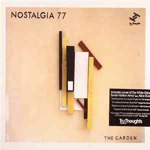 Nostalgia 77 - The Garden FLAC album