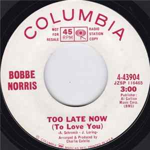 Bobbe Norris - Too Late Now (To Love You) FLAC album