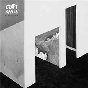 Craft Spells - Nausea FLAC album