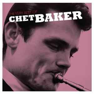 Chet Baker - The Very Best Of Chet Baker FLAC album