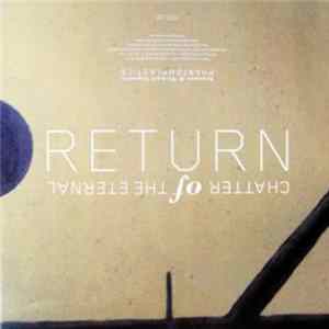 Phantom Plastics ~ Scanner & Michael Esposito - Chatter Of The Eternal Return FLAC album