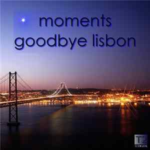 Goodbye Lisbon - Moments FLAC album