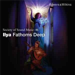 Ilya - Fathoms Deep FLAC album