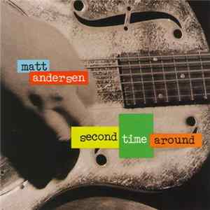 Matt Andersen - Second Time Around FLAC album