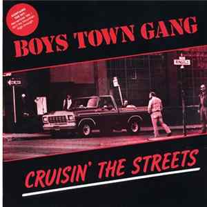 Boys Town Gang - Cruisin' The Streets FLAC album