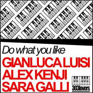Gianluca Luisi, Alex Kenji, Sara Galli - Do What You Like FLAC album