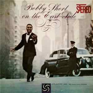 Bobby Short - On The East Side FLAC album