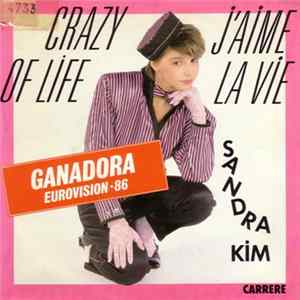 Sandra Kim - Crazy Of Life / J'Aime La Vie FLAC album