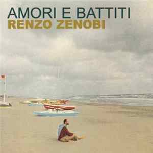 Renzo Zenobi - Amori E Battiti FLAC album