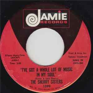 The Sherry Sisters - I've Got A Whole Lot Of Music In My Soul FLAC album