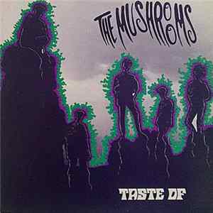 The Mushrooms - Taste Of FLAC album