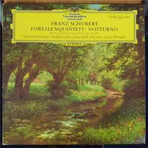 Franz Schubert / Christoph Eschenbach • Rudolf Koeckert • Oskar Riedl • Josef Merz • Georg Hörtnagel - Forellenquintett • Notturno FLAC album