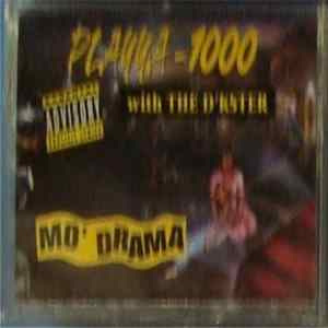 Playya 1000 with The D'kster - Mo' Drama FLAC album