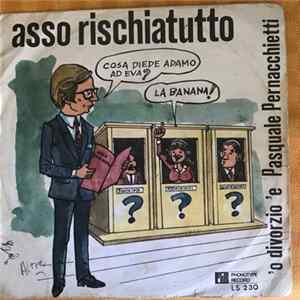 Gino Maringola E La Sua Compagnia Comica - Asso Rischiatutto - 'O Divorzio 'E Pasquale Pernacchietti FLAC album