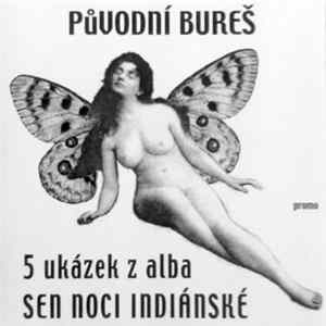 Původní Bureš - 5 Ukázek Z Alba Sen Noci Indiánské FLAC album