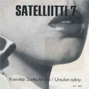 Satelliitti 7 - Kreivitär Santa Maria / Ursulan Syksy FLAC album