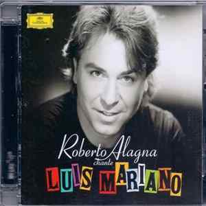 Roberto Alagna - Chante Luis Mariano FLAC album