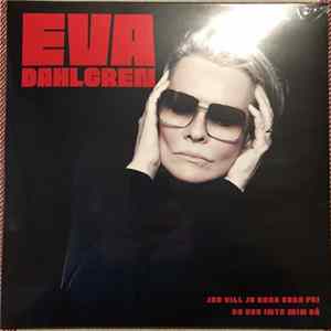 Eva Dahlgren - Jag Vill Ju Bara Vara Fri FLAC album