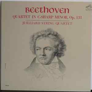 Beethoven, Juilliard String Quartet - Quartet In C-Sharp Minor, Op. 131 FLAC album