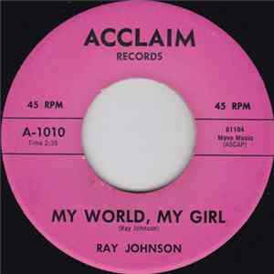 Ray Johnson - My World, My Girl / Bit Of Fire FLAC album