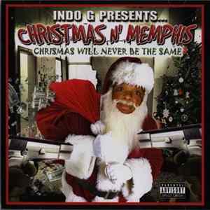 Indo G - Indo G Presents... Christmas N' Memphis FLAC album