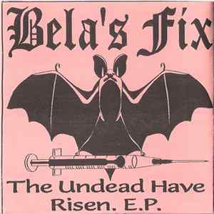 Bela's Fix - The Undead Have Risen E.P. FLAC album