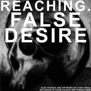 Reaching. - False Desire FLAC album