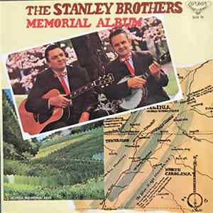 The Stanley Brothers - The Stanley Brothers' Memorial Album FLAC album